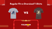 Regular Fit T-Shirts vs Oversized T-Shirts: Which Style is Right for You?