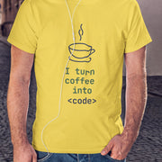 I_turn_coffee_into_code yellow 4