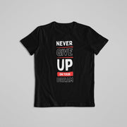 Never Give Up On Your Dream Black 1