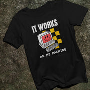 It Works On My Machine Black 1