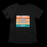 Push Yourself Harder Than You Push To Main Black 1