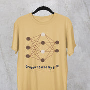 dropout_saved_my_life beige 2