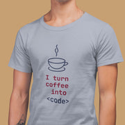 I_turn_coffee_into_code gray 4