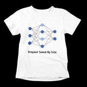 dropout_saved_my_life white 1