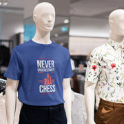 Chess Never Underestimate Royal Blue 2