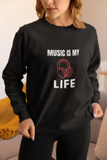 Music Is My Life Women Regular Fit Sweatshirt 320 Black Regular Fit Sweatshirt - Premium Cotton Women Wear