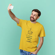 I_turn_coffee_into_code yellow 6