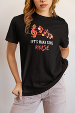 Lets Make Some Noise Women Regular Fit Tshirt 180 Black Regular Fit Tshirt - Premium Cotton Women Wear