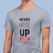 never_give_up_on_your_dream gray 4