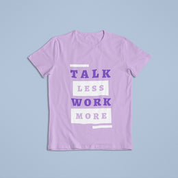 talk_less_work_more lavender 1