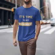 Its Time To Get Stronger Royal Blue 4