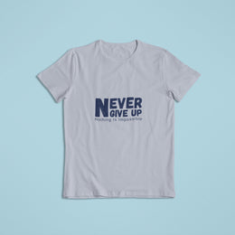 never_give_up_nothing_is_impossible gray 1