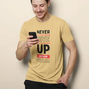 never_give_up_on_your_dream beige 6