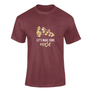 Men Regular Fit Tshirt - Lets Make Some Noise Men Regular Fit Tshirt 180 Maroon | Fullmoon Styles