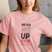 never_give_up_on_your_dream baby_pink 4