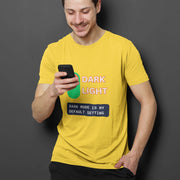 dark_mode_is_my_default_setting yellow 6