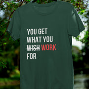 you_get_what_you_work_for bottle_green 2