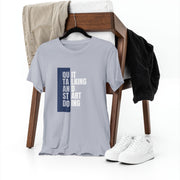 quit_talking_and_start_doing gray 6