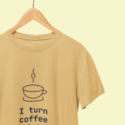 I_turn_coffee_into_code beige 2