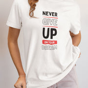 never_give_up_on_your_dream white 5