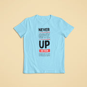 never_give_up_on_your_dream sky_blue 1