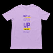 never_give_up_on_your_dream lavender 1