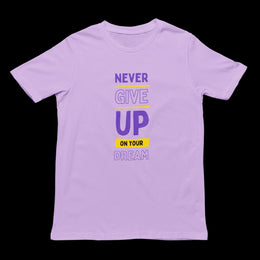 never_give_up_on_your_dream lavender 1