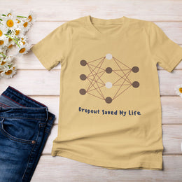 dropout_saved_my_life beige 1