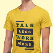 talk_less_work_more yellow 4