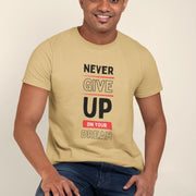 never_give_up_on_your_dream beige 5