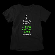 I Turn Coffee Into Code Black 1