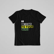 Be Kind To Your Mind Black 1