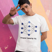 dropout_saved_my_life white 6