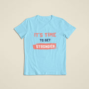 its_time_to_get_stronger sky_blue 1