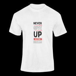 never_give_up_on_your_dream white 1