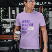 you_get_what_you_work_for lavender 5