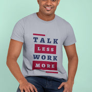 talk_less_work_more gray 5