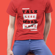 talk_less_work_more red 4