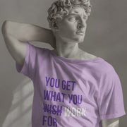 you_get_what_you_work_for lavender 3