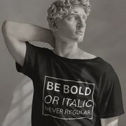 be_bold_or_italic_never_regular black 3