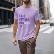 you_get_what_you_work_for lavender 4