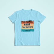 push_yourself_harder_than_you_push_to_main sky_blue 1
