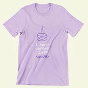 I_turn_coffee_into_code lavender 1