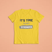 Its Time To Get Stronger Yellow 1
