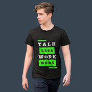 talk_less_work_more black 6