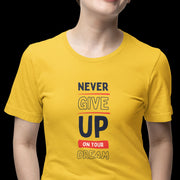 never_give_up_on_your_dream yellow 4