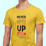 never_give_up_on_your_dream yellow 4