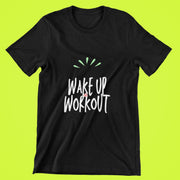 Wake Up And Workout Black 1