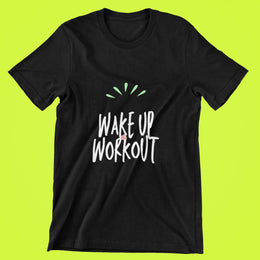 Wake Up And Workout Black 1