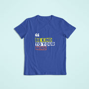 be_kind_to_your_mind royal_blue 1
